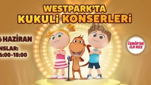 Kukuli ve Arkadaşları Westpark’a Geliyor!