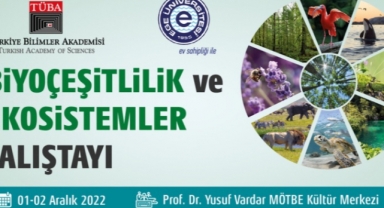 Ege Üniversitesi “Biyoçeşitlilik ve Ekosistemler Çalıştayı”na ev sahipliği yapacak