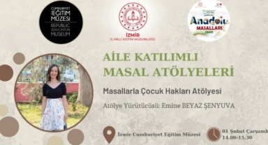 İzmir İl Milli Eğitim Müdürlüğü'den Ara Tatilde “Aile Katılımlı Masal Atölyeleri”