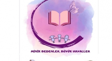 “Minik Bedenler, Büyük Hayaller”