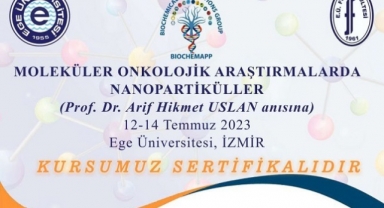 EÜ’de “Moleküler Onkolojik Araştırmalarda Nanopartikküller” Kursu