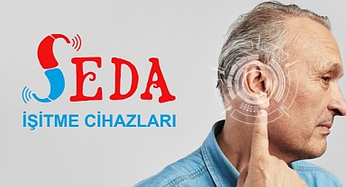 İşitme Cihazlarında Seda İşitme Farkını Yaşayın
