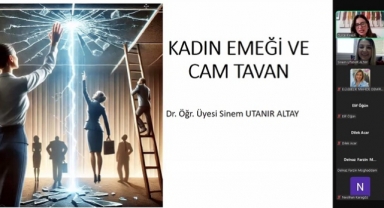 “Kadın Emeği ve Cam Tavan” Söyleşisi düzenlendi