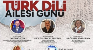 Dünya Türk Dili Ailesi Günü İzmit’te Kutlanacak