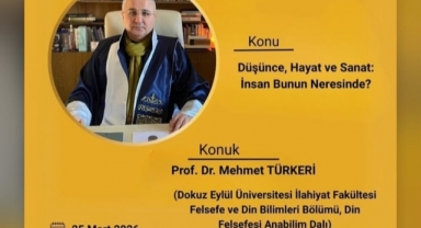 İzmir’de “Felsefe ve Düşünce Akademisi” Buluşması: İnsan, Düşünce ve Sanat Masaya Yatırılacak