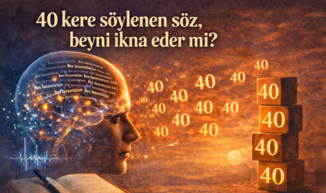Kırk Kere Söylenen Söz, Beyni İkna Eder mi?